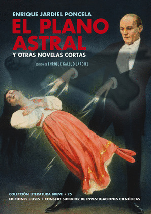 EL PLANO ASTRAL Y OTRAS NOVELAS CORTAS