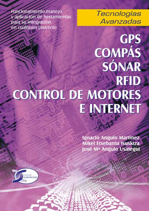 TECNOLOGIAS AVANZADAS. GPS, COMPAS, SONAR, RFID, CONTROL DE MOTORES E INTERNET