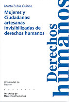 MUJERES Y CIUDADANAS: ARTESANAS INVISIBILIZADAS DE DERECHOS HUMANOS