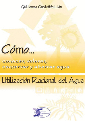 UTILIZACION RACIONAL DEL AGUA. COMO...