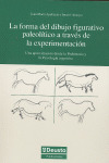 FORMA DEL DIBUJO FIGURATIVO PALEOLITICO A TRAVES DE LA EXPERIMENTACION, LA