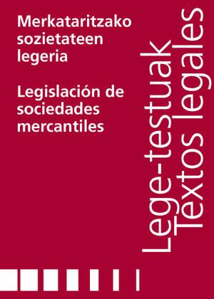 MERKATARITZAKO SOZIETATEEN LEGERIA/LEGISLACIÓN DE SOCIEDADES MERCANTILES