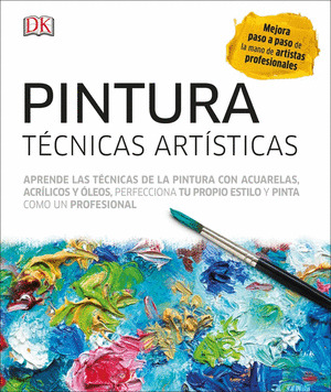 PINTURA. TÉCNICAS ARTISTICAS