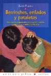 BERRINCHES ENFADOS Y PATALETAS