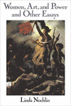 WOMEN, ART, AND POWER AND OTHER ESSAYS
