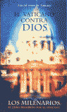 ** VATICANO CONTRA DIOS (PL)