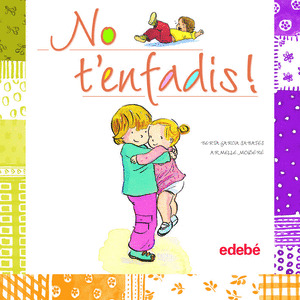 NO T'ENFADIS!