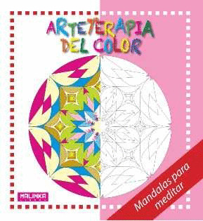 MANDALAS PARA MEDITAR. ARTETERAPIA DEL COLOR