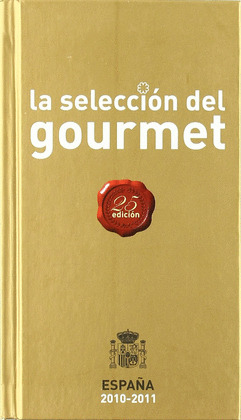 SELECCIÓN DEL GOURMET ESPAÑA 2010, LA