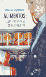 ALIMENTOS: QUE HAY DETRAS DE LA ETIQUETA