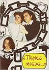 ¿TIENES MIEDO?