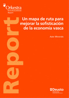 UN MAPA DE RUTA PARA MEJORAR LA SOFISTICACIÓN DE LA ECONOMÍA VASCA
