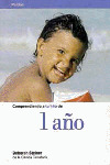 COMPRENDIENDO TU HIJO 1 AÑO