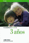 COMPRENDIENDO A TU HIJO DE 3 AÑOS