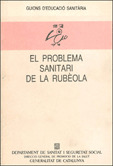 PROBLEMA SANITARI DE LA RUBÈOLA/EL