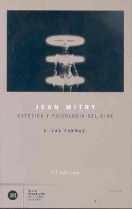 ESTETICA Y PSICOLOGIA DEL CINE, 2: LAS FORMAS