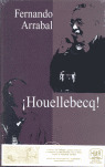 ¡HOUELLEBECQ!