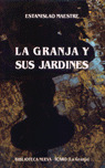 GRANJA Y SUS JARDINES,LA