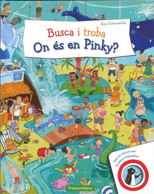 BUSCA I TROBA. ON ES EN PINKY?