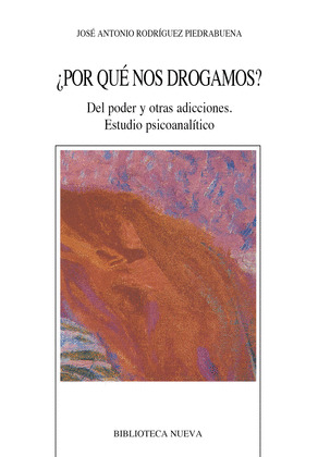 ¿POR QUE NOS DROGAMOS?