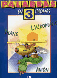 MI PRIMER GRAN LIBRO DE LAS PALABRAS EN TRES IDIOMAS