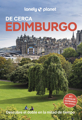 EDIMBURGO DE CERCA. GUÍA LONELY PLANET (2025)