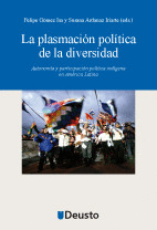 LA PLASMACIÓN POLÍTICA DE LA DIVERSIDAD: AUTONOMÍA Y PARTICIPACIÓN POLÍTICA INDÍ