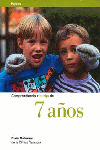 COMPRENDIENDO A TU HIJO DE 7 AÑOS