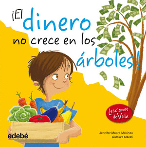 EL DINERO NO CRECE EN LOS ARBOLES