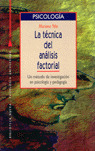 TECNICA DEL ANALISIS FACTORIAL. UN METODO DE INVESTIGACION E