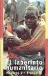 EL LABERINTO HUMANITARIO