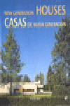 CASAS DE NUEVA GENERACIÓN = NEW GENERATION HOUSES