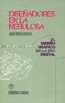 DISEÑADORES DE LA NEBULOSA