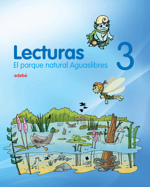 LECTURAS 3º PRIMARIA. EL PARQUE NATURAL AGUASLIBRES