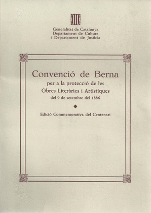 CONVENCIÓ DE BERNA PER A LA PROTECCIÓ DE LES OBRES LITERÀRIES I ARTÍSTIQUES DEL