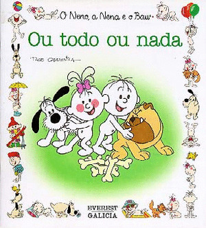 O NENO, A NENA E O BAU 22. OU TODO OU NADA