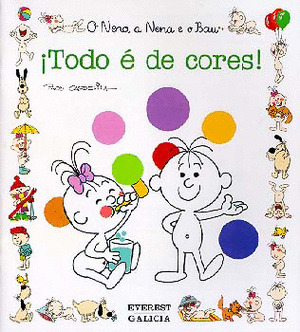 O NENO, A NENA E O BAU 27. ­TODO E DE CORES!