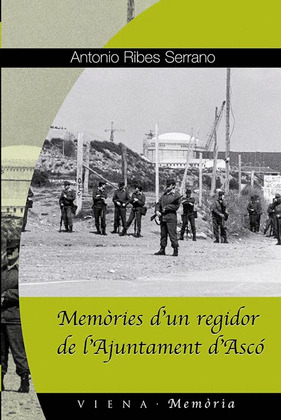 MEMORIES D'UN REGIDOR DE L'AJUNTAMENT D'ASCO