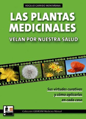 LAS PLANTAS MEDICINALES VELAN POR NUESTRA SALUD