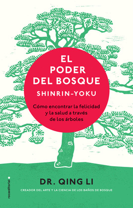 PODER DEL BOSQUE, EL (SHINRIN-YOKU)