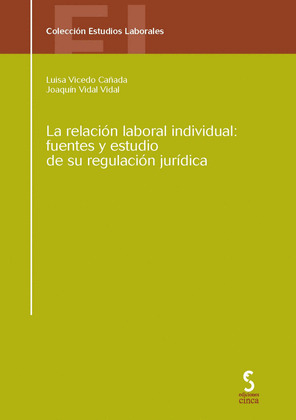 RELACION LABORAL INDIVIDUAL:FUENTES ESTUDIO DE REGULACION