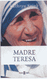 LA MADRE TERESA DE CALCUTA