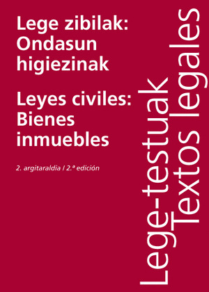 LEGE ZIBILAK: ONDASUN HIGIEZINAK = LEYES CIVILES: BIENES INMUEBLES