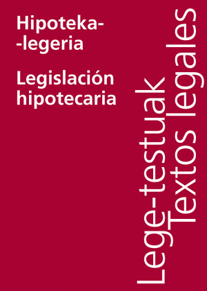 HIPOTEKA-LEGERIA = LEGISLACIÓN HIPOTECARIA