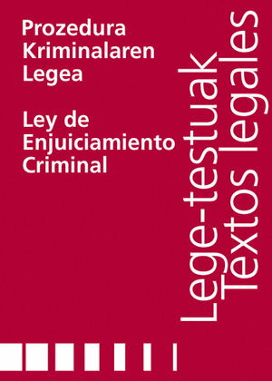 PROZEDURA KRIMINALAREN LEGEA = LEY DE ENJUICIAMIENTO CRIMINAL