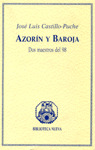 AZORIN Y BAROJA, DOS MAESTROS DEL 98