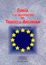 ESPAÑA Y LA NEGOCIACION DEL TRATADO DE AMSTERDAM