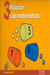 INICIACION A MATEMATICAS Nº3 3 AÑOS