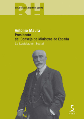ANTONIO MAURA. PRESIDENTE DEL CONSEJO DE MINISTROS
