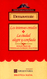 LOS INTERESES CREADOS. LA CIUDAD ALEGRE  Y CONFIADA
